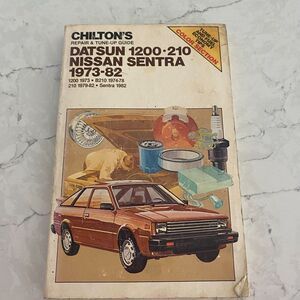 Chilton's Datsun 1200-210, Nissan Sentra 1973-1982 Repair & Tune-Up Manual Guide